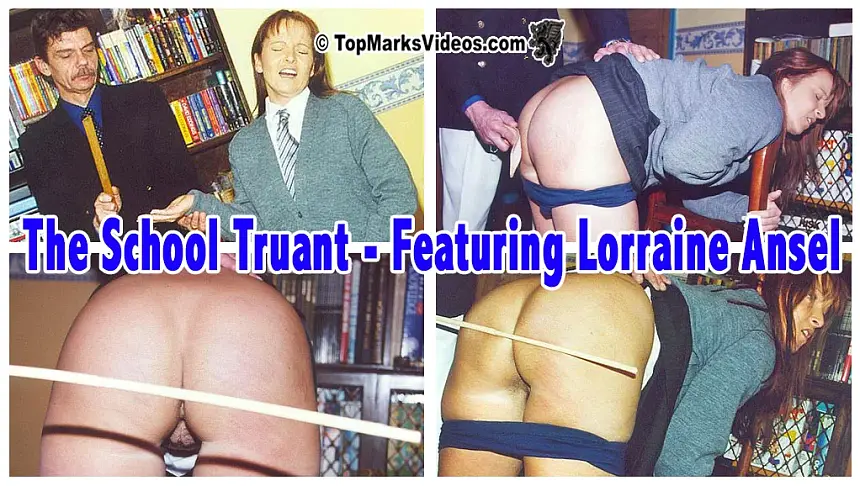 The School Truant, featuring Lorraine Ansel. A man in a suit holds a cane beside her in a cardigan and tie, then she is bent over a chair with her skirt raised and knickers lowered for a bare-bottom caning.